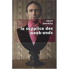 Le supplice des week-ends