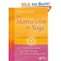 Die Marma-Lehre im Yoga: 107 Energiepunkte zur Aktivierung der Selbstheilungskr�fte