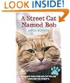 A Street Cat Named Bob: How One Man and His Cat Found Hope on the Streets