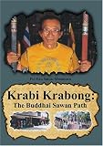 Krabi Krabong: The Buddhai Sawan Path           Deluxe 2 DVD set