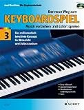 Der neue Weg zum Keyboardspiel - Die Keyboardschule f&uuml;r alle einmanualigen Modelle mit Begleitautomatik und Rhythmusger&auml;t, f&uuml;r den Einstieg ins .. - spielen - Band 3 - Keyboard - Ausgabe mit CD. - Axel Benthien