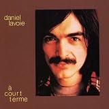 Court Terme by Daniel Lavoie