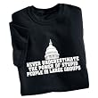 Never Underestimate The Power Of Stupid People In Large Groups T-Shirt
