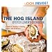 The Hog Island Oyster Lover's Cookbook: A Guide to Choosing and Savoring Oysters, with 40 Recipes