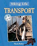 Viking life. Transport