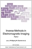 Inverse methods in electromagnetic imaging