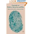 Foucault on Politics, Security and War by Michael Dillon and Andrew Neal