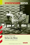 Interpretationshilfe Deutsch: GOTTHOLD EPHRAIM LESSING: Nathan der Weise. - Andrea Rinnert