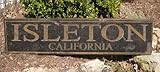 IMAGE OF ISLETON, CALIFORNIA - Rustic Hand Painted Wooden Sign - 9.25 X 48 Inches