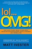 lol...OMG!: What Every Student Needs to Know About Online Reputation Management, Digital Citizenship and Cyberbullying