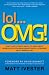 lol...OMG!: What Every Student Needs to Know About Online Reputation Management, Digital Citizenship and Cyberbullying