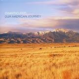 Chanticleer: Our American Journey