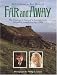 Far and Away: The Illustrated Story of a Journey from Ireland to America in the 1890s (Newmarket Pictorial Notebook)