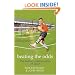 Beating the Odds: The Hidden Mathematics of Sport