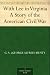 With Lee in Virginia A Story of the American Civil War
