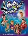 Barbie Doll Around the World 1964-2007: Identification & Values