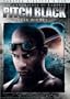 The Chronicles of Riddick - Pitch Black (Widescreen Unrated Director's Cut)