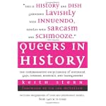 Queers in History: The Comprehensive Encyclopedia of Historical Gays, Lesbians and Bisexuals