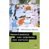 Appartamento con ingresso nel cortile (Israeliana)di Yehoshua Kenaz