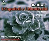 Bellini - I Capuleti e i Montecchi (Teatro di San Carlo di Napoli 1995)