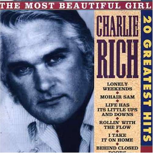 Charlie Rich - Charlie Rich - Most Beautiful Girl: 20 Greatest Hits - Zortam Music