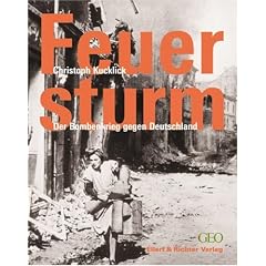 Der Feuersturm - Bombenkrieg �ber Deutschland.