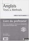 Anglais BTS : Textes et méthodes Livre du professeur