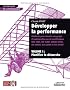 D�velopper la performance, m�thode pour r�ussir son projet d'am�lioration ou de certification (iso 9001, is0 14001, 0hsas 18001, iso 20000, iso 22000 et iso 27001) : Volume 1 : Planifier la d�marche