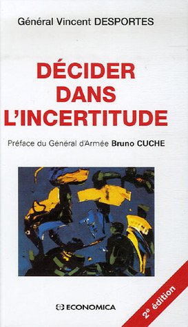 D�cider dans l'incertitude