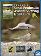 Alaska's Kenai Peninsula Wildlife Viewing Trail Guide
