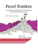 Proof Positive: Developing Significant Volunteer Recordkeeping Systems, 21st Century Edition
