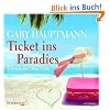 Ticket ins Paradies: Gek�rzte Lesung (4 CDs)