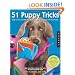 51 Puppy Tricks: Step-by-Step Activities to Engage, Challenge, and Bond with Your Puppy