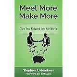 meet more make more turn your network into net worth