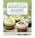 Produkt-Bild: [The Complete Magnolia Bakery Cookbook: Recipes from the World-Famous Bakery and Allysa Torey's Home Kitchen]The Complete Magnolia Bakery Cookbook: Recipes from the World-Famous Bakery and Allysa Torey's Home Kitchen BY Torey, Allysa(Author)Paperback