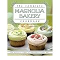 (THE COMPLETE MAGNOLIA BAKERY COOKBOOK: RECIPES FROM THE WORLD-FAMOUS BAKERY AND ALLYSA TOREY'S HOME KITCHEN) BY TOREY, ALLYSA(AUTHOR)Paperback Nov-2009
