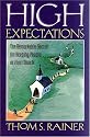 High Expectations: The Remarkable Secret for Keeping People in Your Church