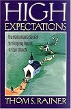High Expectations: The Remarkable Secret of Keeping People in Your Church