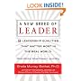 A New Breed of Leader: 8 Leadership Qualities That Matter Most in the Real WorldWhat Works, What Doesn't, and Why