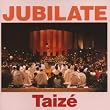 Ges�nge aus Taize: Jubilate