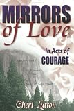Mirrors of Love - In Acts of Courage