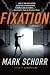 Books : Fixation (Brian Hanson Mysteries)