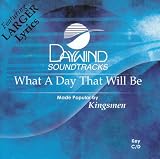 What A Day That Will Be [Accompaniment/Performance Track]