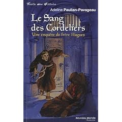 Le Sang des cordeliers : Une enqu�te de fr�re Hugues