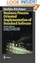 Business Process Oriented Implementation of Standard Software : How to Achieve Competitive Advantage Quickly and Efficiently