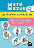 Mathé-matous GS, Les rituels mathématiques, Guide de l'enseignant