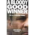A Bloody Good Winner: Life as a Professional Gambler