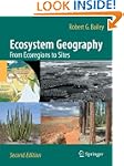 Ecosystem Geography: From Ecoregions...