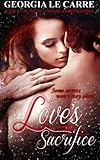 Love's Sacrifice (The billionaire Banker series) (Volume 5)