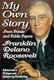 My own story : from private and public papers